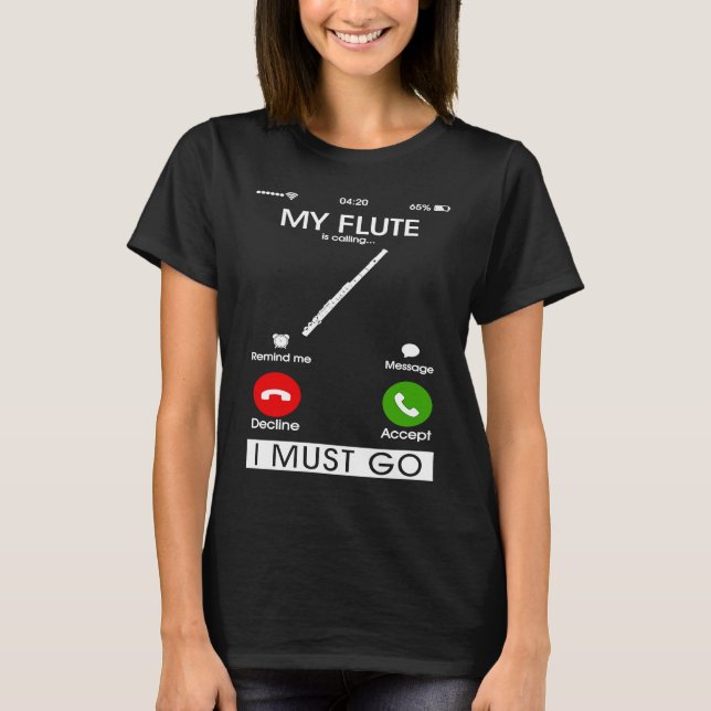 Camiseta Minha Flauta Está Chamando E Eu Devo Ir Funny Phon (Frente)