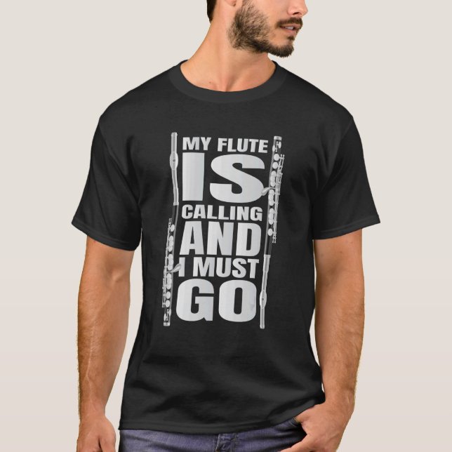 Camiseta Minha Flauta Está Ligando E Preciso Ir Fluir (Frente)