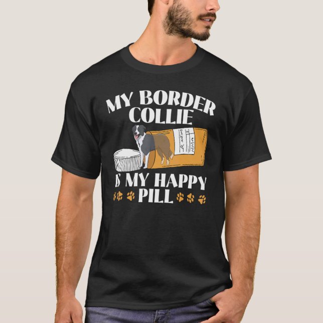 Camiseta Minha Fronteira Collie É Minha Pílula Feliz Cachor (Frente)