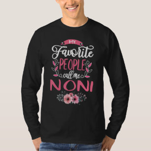 Camiseta Minha Gente Favorita Me Chama de Vovó Noni para