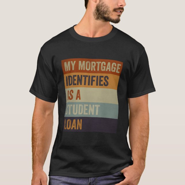 Camiseta Minha Hipoteca Identifica Como Um Empréstimo De Es (Frente)