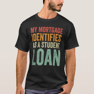 Camiseta Minha Hipoteca Identifica-Se Como Um Groovy De Emp
