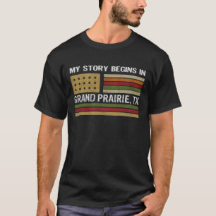 Camiseta Minha história começa no GRAND PRAIRIE TX