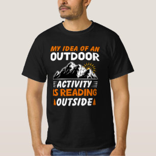 Camiseta Minha Ideia De Uma Atividade Exterior Está Lendo F