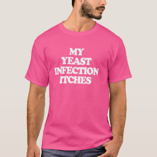 Camiseta Minha Infecção De Leveduras - Diversão Dizendo Men