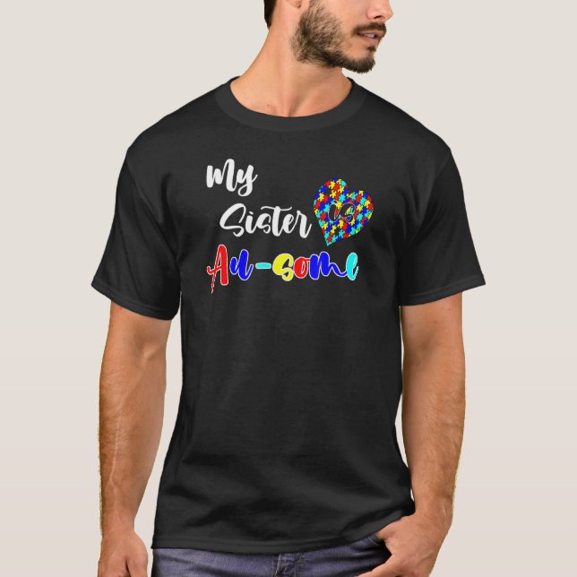 Camiseta Minha Irmã É Au-Algum Autismo Tee Consciência Mês  (Frente)
