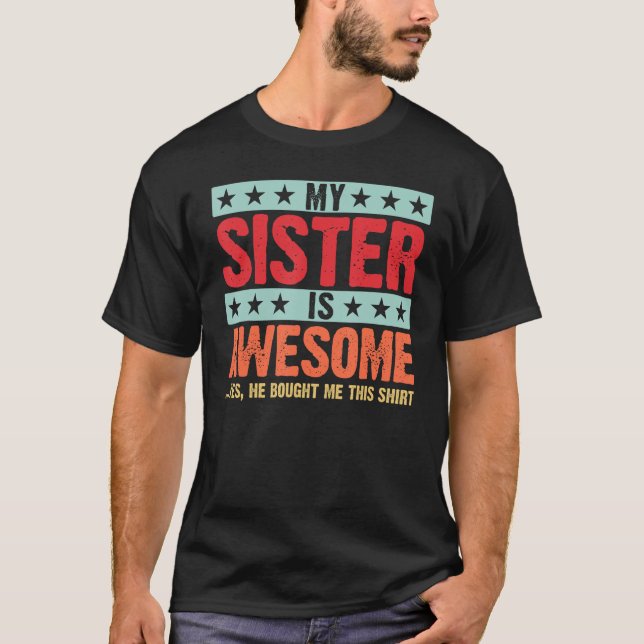 Camiseta Minha Irmã é Incrível para Irmã Irmã (Frente)