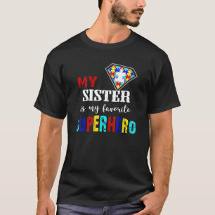 Camiseta Minha Irmã É Meu Super-Herói Favorito Autismo 8 9