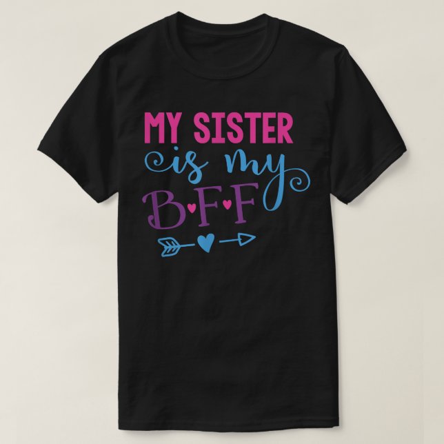 Camiseta Minha Irmã É Minha BFF (Frente do Design)
