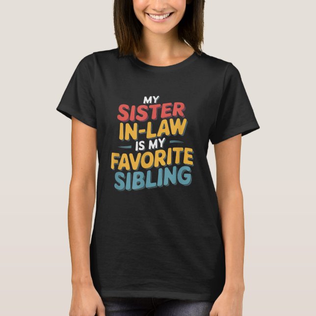 Camiseta Minha Irmã É Minha Irmã Favorita (Frente)