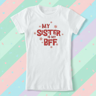 Camiseta Minha Irmã é Minha Melhor Amiga