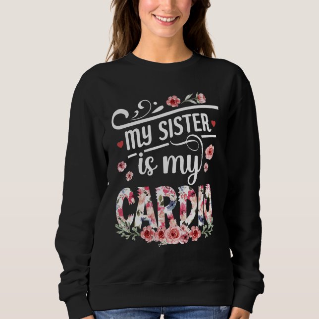 Camiseta Minha irmã é o dia do meu Cardio Sibling (Frente)