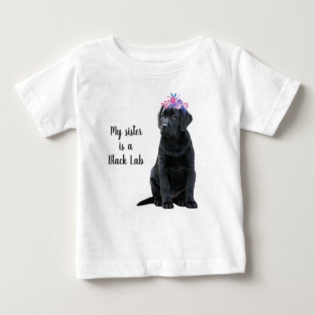 Camiseta Minha irmã é uma Lab negra - Cachorrinho Labrador  (Frente)