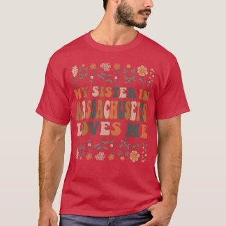 Camiseta Minha Irmã Em Massachusetts Me Ama 70 s Groovy fr