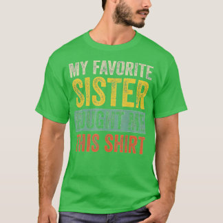 Camiseta Minha Irmã Favorita Comprou-Me Este Irmão Engraçad