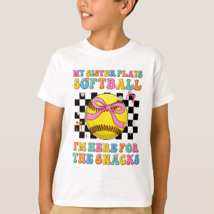 Camiseta Minha Irmã Joga Softbol Estou Aqui Pelos Lanches K