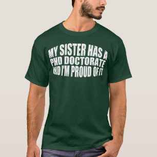 Camiseta Minha Irmã Tem Um Doutorado menino