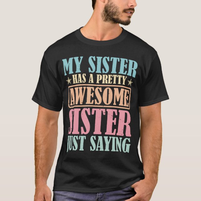 Camiseta Minha irmã tem um presente de irmã bem incrível (Frente)