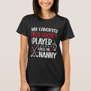 Camiseta Minha jogadora de hóquei de campo favorita Babá Hó