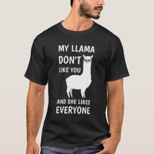 Camiseta minha lama não gosta de você e ela gosta de todo