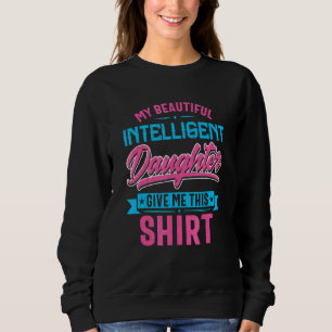 Camiseta Minha Linda Filha Inteligente Me Deu Isso