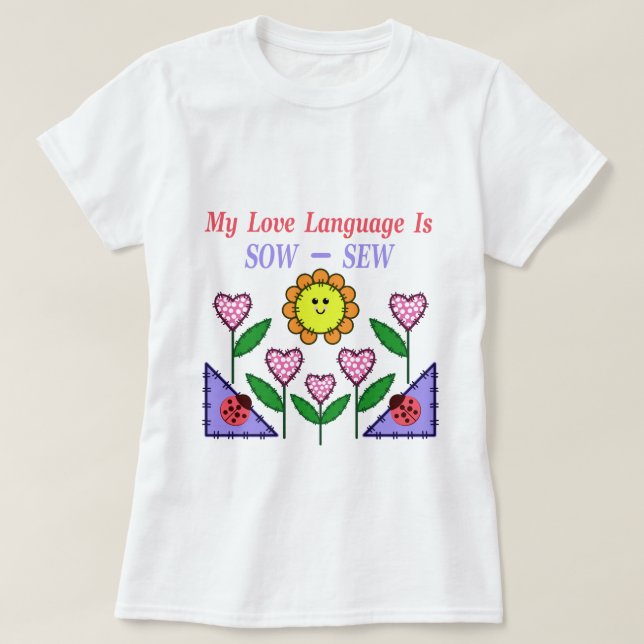 Camiseta Minha Linguagem De Amor É Sow - Sew (Frente do Design)
