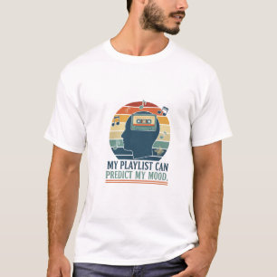 Camiseta Minha lista de músicas pode prever meu humor
