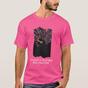 Camiseta Minha lista de reprodução é a última coleção de ro