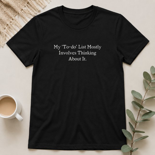 Camiseta Minha Lista de Tarefas Envolve Principalmente Pens (Criador carregado)