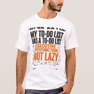 Camiseta Minha Lista de Tarefas Tem uma Lista de Tarefas Ca