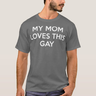 Camiseta Minha Mãe Adora Esta Gay 2