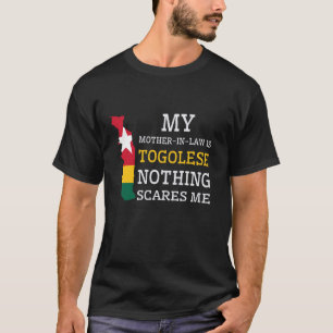 Camiseta Minha Mãe De Direito É Togolesa, Nada Me Assusta