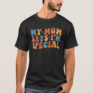 Camiseta Minha mãe diz que eu sou o "Groovage Na moda Son"