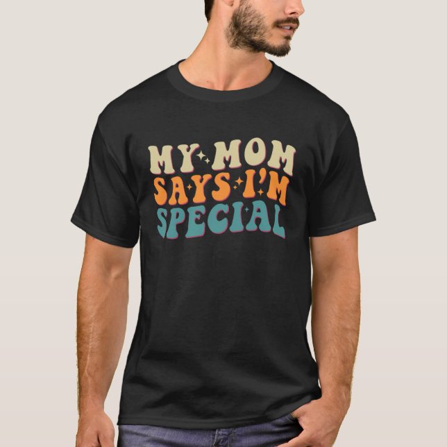 Camiseta Minha mãe diz que eu sou o "Groovage Na moda Son"  (Frente)