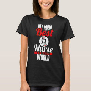 Camiseta Minha Mãe É A Melhor Enfermeira Do Mundo Na Histór