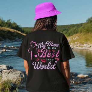 Camiseta Minha Mãe é a Melhor Mãe para as Mulheres