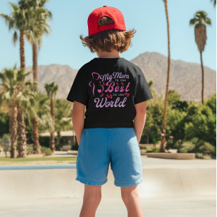 Camiseta Minha Mãe é a Melhor Mãe para Meninos
