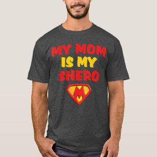 Camiseta MINHA MÃE É MINHA HEROÍNA SUPER HEROSHIRT Mothers 