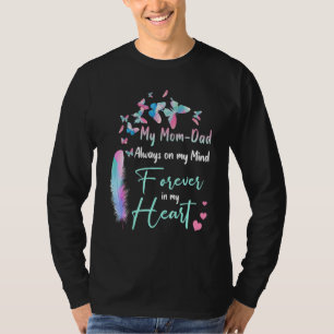 Camiseta Minha Mãe E Pai Sempre Na Minha Mente Para Sempre