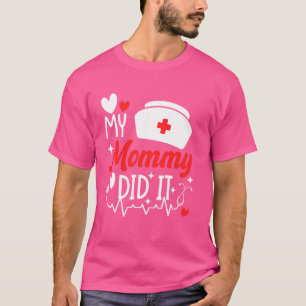 Camiseta Minha Mãe Formou Escola De Enfermagem Minha Mamãe