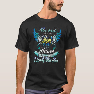 Camiseta Minha Mãe No Céu Eu Amo & Sinto Saudade Dela Filha
