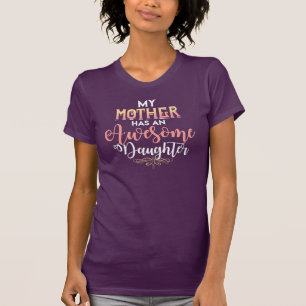 Camiseta Minha Mãe Tem Uma Típica De Filha Incrível