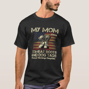 Camiseta Minha Mãe Veste Botas De Combate E Dog tags Orgul