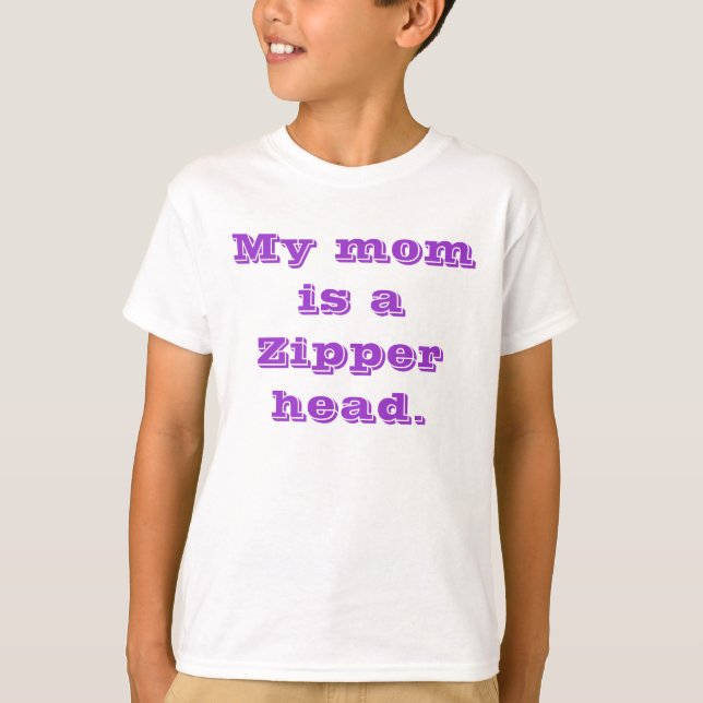 Camiseta Minha mamã é uma cabeça do Zipper (Frente)