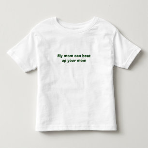 Camiseta Minha mamã pode bater acima sua mamã
