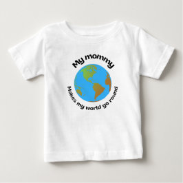 Camiseta Minha mamãe faz o meu mundo girar