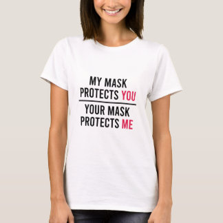 Camiseta Minha Máscara Protege Você, Sua Máscara Me Protege