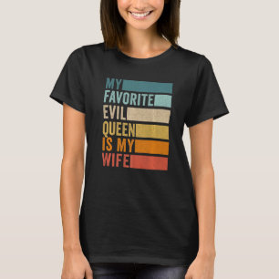 Camiseta Minha Mau favorita Rainha É Minha Esposa Engraçada