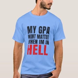 Camiseta minha média não vai quando eu estiver no inferno a