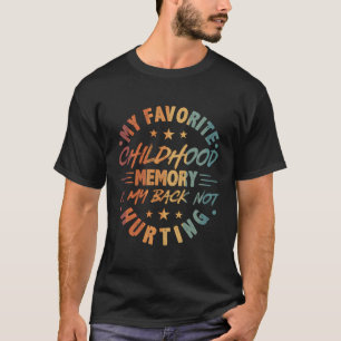 Camiseta Minha Memória De Infância Favorita É Minha Cota Nã